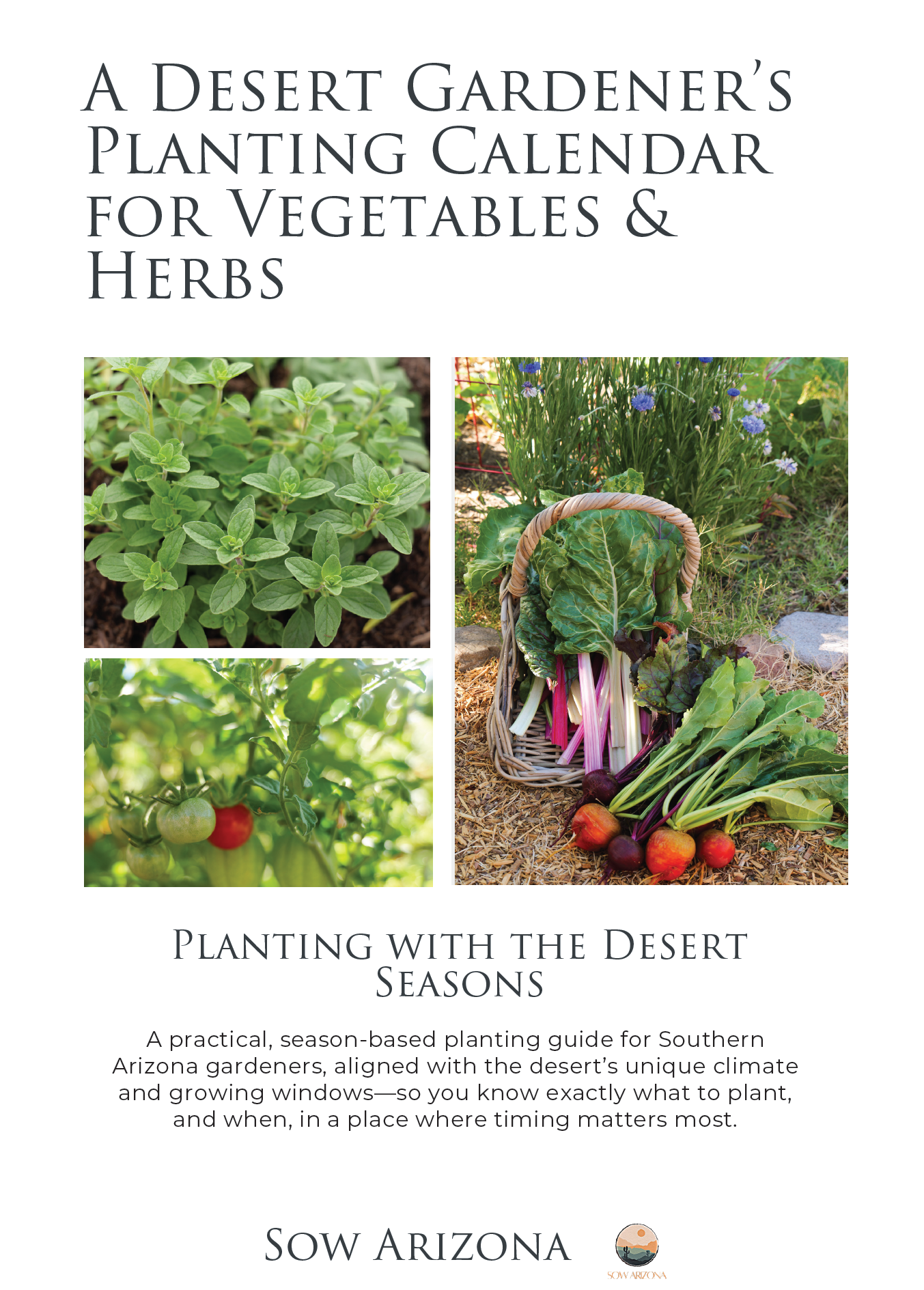 A Desert Gardener’s Planting Calendar for Vegetables & Herbs